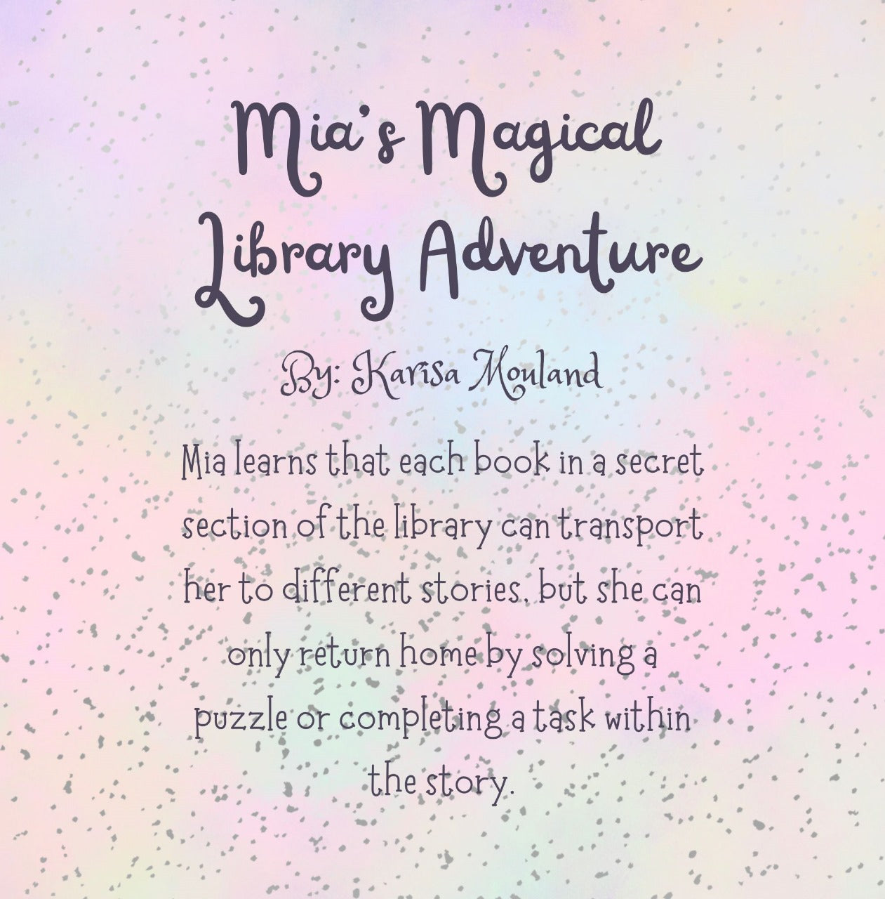 Mia's Magical Library Adventure vol 1