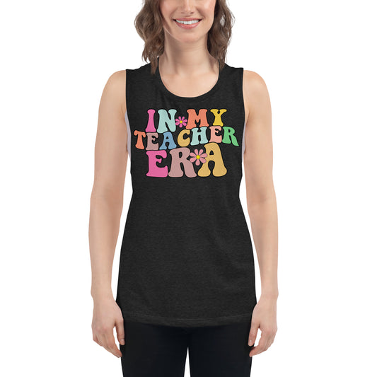 In My Teacher Era Ladies’ Muscle Tank